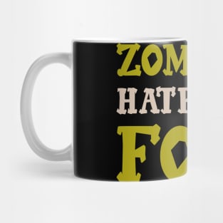 Zombies Hate Fast Food Mug